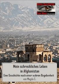 Mein schreckliches Leben in Afghanistan - Magda S. - ebook