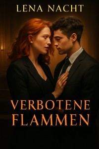 Verbotene Flammen - Lena Nacht - ebook