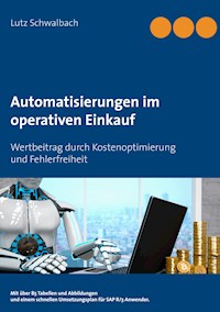 Automatisierungen im operativen Einkauf - Lutz Schwalbach - ebook