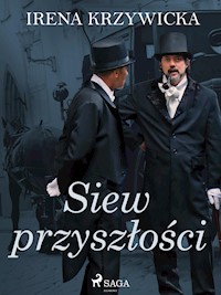 Siew przyszłości - Irena Krzywicka - ebook + audiobook