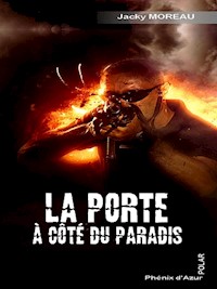 La porte à côté du paradis - Jacky Moreau - ebook