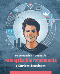Pamiątka bierzmowania z Carlem Acutisem. Po owocach ich poznacie - Magdalena Kędzierska-Zaporowska opr. - książka