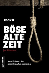Böse alte Zeit 2 - Jan Wiechert - ebook