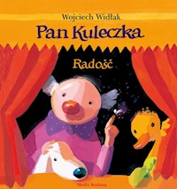 Pan Kuleczka Radość - Wojciech Widłak - książka