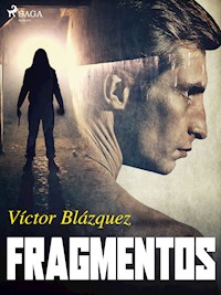 Fragmentos - Víctor Blázquez García - ebook