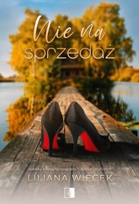 Nie na sprzedaż - Liliana Więcek  - ebook + audiobook + książka