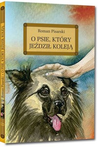 O psie, który jeździł koleją - Roman Pisarski - książka