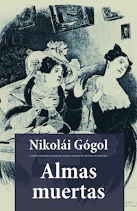 Almas Muertas - Nikolái Gógol - ebook