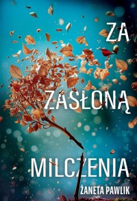 Za zasłoną milczenia - Pawlik Żaneta - ebook + audiobook + książka