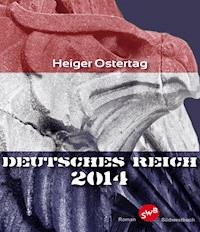 Deutsches Reich 2014 - Heiger Ostertag, Dr. - ebook