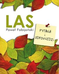 Las Pytania i odpowiedzi - Fabijański Paweł - książka