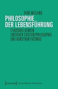 Philosophie der Lebensführung - René Weiland - ebook