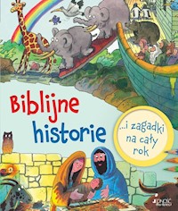 Biblijne historie i zagadki na cały rok - Wright Sally Ann, Round Graham - książka
