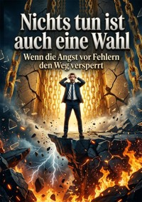 Nichts tun ist auch eine Wahl - Quentin Meier - ebook