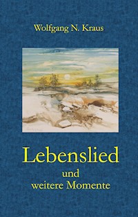 Lebenslied - Wolfgang Kraus - ebook