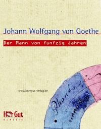 Der Mann von funfzig Jahren - Johann W von Goethe - ebook