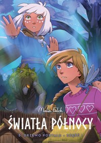 Światła Północy Drzewo portalu.Tom 5 Część 1 - Falch Malin - książka