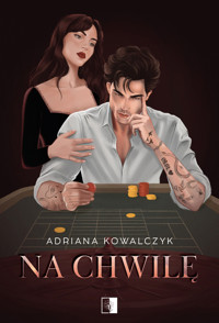 Na chwilę - Adriana Kowalczyk - ebook + audiobook + książka