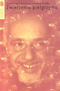 Zwierzenia pielgrzyma - Arias Juan - książka