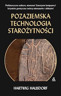 Pozaziemska technologia starożytności - Hartwig Hausdorf - książka