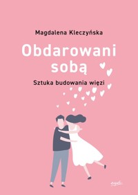 Obdarowani sobą - Kleczyńska Magdalena - książka