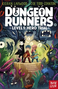 Dungeon Runners: Hero Trial - Kieran Larwood - ebook