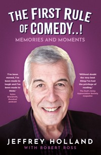 The First Rule of Comedy..! - Jeffrey Holland - ebook
