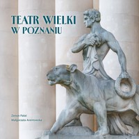 Teatr Wielki w Poznaniu - Małgorzata Arentowska, Zenon Pałat - książka