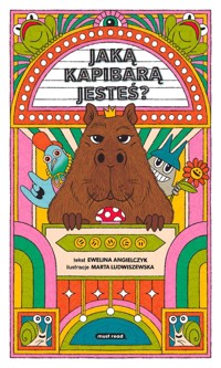 Jaką kapibarą jesteś? - Angielczyk Ewelina - książka