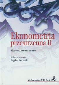 Ekonometria przestrzenna II Modele zaawansowane -  - książka