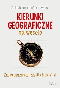 Kierunki geograficzne na wesoło - Wróblewska Ada Joanna - książka