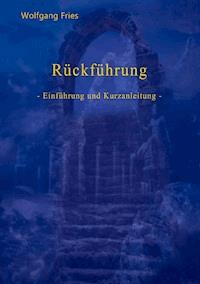 Rückführung - Wolfgang Fries - ebook