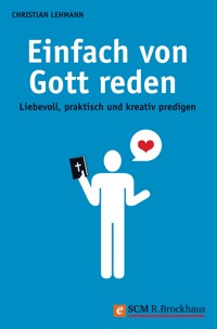 Einfach von Gott reden - Christian Lehmann - ebook