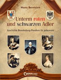 Unterm roten und schwarzen Adler - Hans Bentzien - ebook