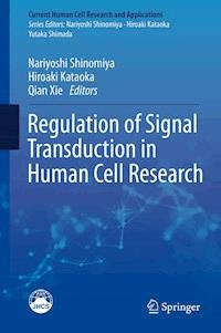 Regulation of Signal Transduction in Human Cell Research -  - ebook