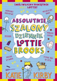 Absolutnie szalony dziennik Lottie Brooks - Katie Kirby - ebook + książka