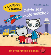 Kicia Kocia i Nunuś. Gdzie jest moja walizka? - Anita Głowińska - książka