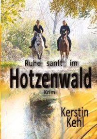 Ruhe sanft im Hotzenwald - Kerstin Kehl - ebook