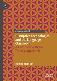 Disruptive Technologies and the Language Classroom - Regine Hampel - ebook