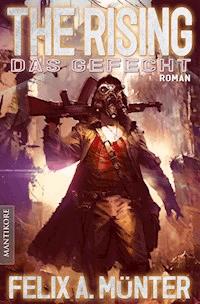 The Rising 2 - Das Gefecht - Felix A.  Münter - ebook