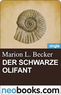 Der schwarze Olifant - Marion L. Becker - ebook