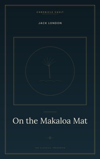 On the Makaloa Mat - Jack London - ebook