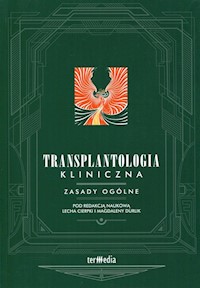Transplantologia kliniczna Zasady ogólne -  - książka