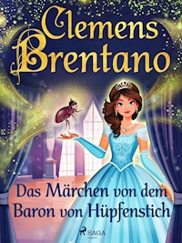 Das Märchen von dem Baron von Hüpfenstich - Clemens Brentano - ebook