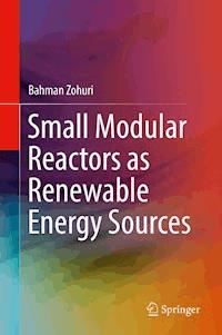 Small Modular Reactors as Renewable Energy Sources - Bahman Zohuri - ebook