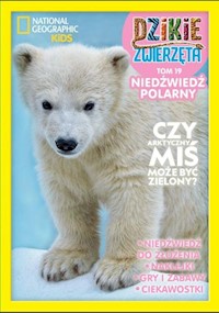Dzikie Zwierzęta 19 Niedźwiedź polarny   /K/ - Opracowanie zbiorowe - książka