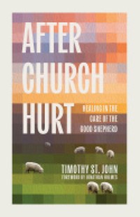 After Church Hurt - Timothy St. John - ebook
