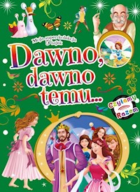 Dawno, dawno temu... -  - książka