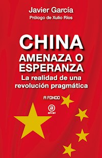 China, amenaza o esperanza - Javier Garcia - ebook