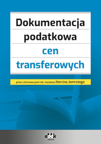 Dokumentacja podatkowa cen transferowych -  - książka